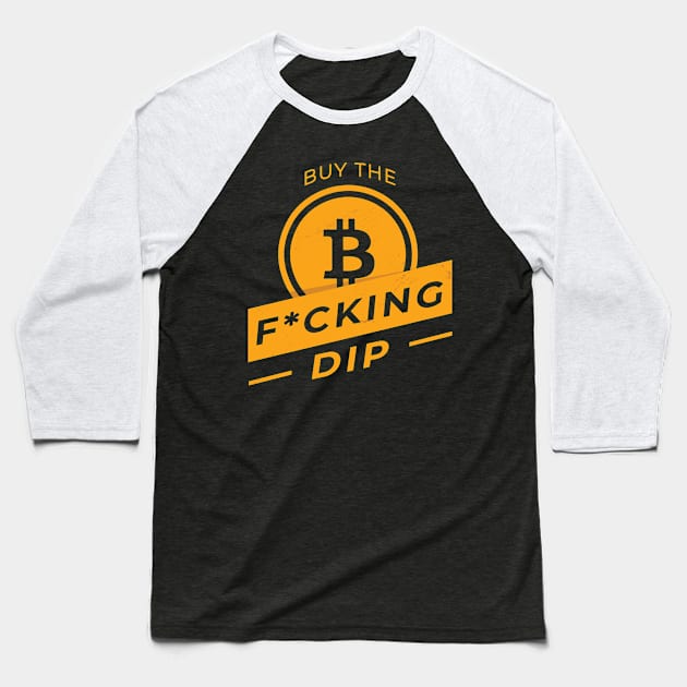 Buy the F*cking Dip Bitcoin Meme Crypto Merch Baseball T-Shirt by Popculture Tee Collection